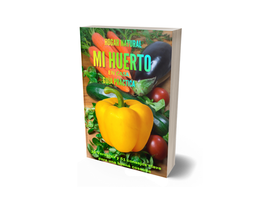 Guía Práctica: Mi Huerto en Casa - 12 Verduras y 51 Consejos Clave